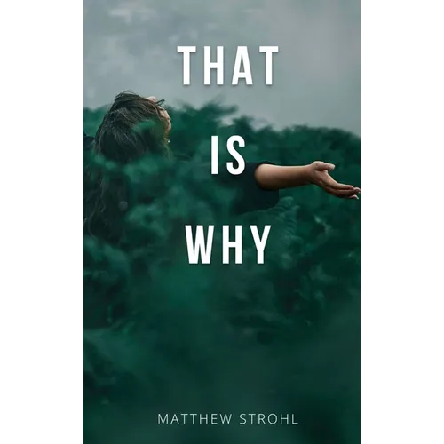 That is Why