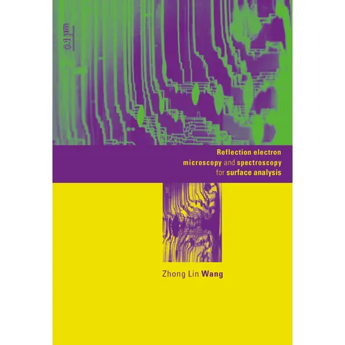 Reflection Electron Microscopy and Spectroscopy for Surface Analysis