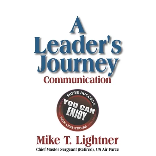A Leader's Journey: Communication