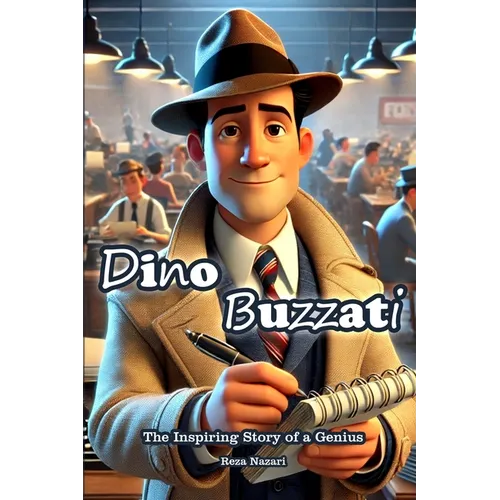 Dino Buzzati: The Inspiring Story of a Genius