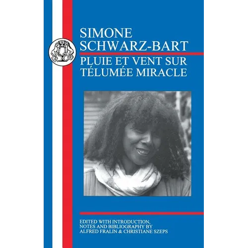 Schwarz-Bart: Pluie Et Vent Sur Telum馥 Miracle