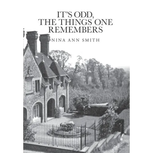 It's Odd, The Things One Remembers