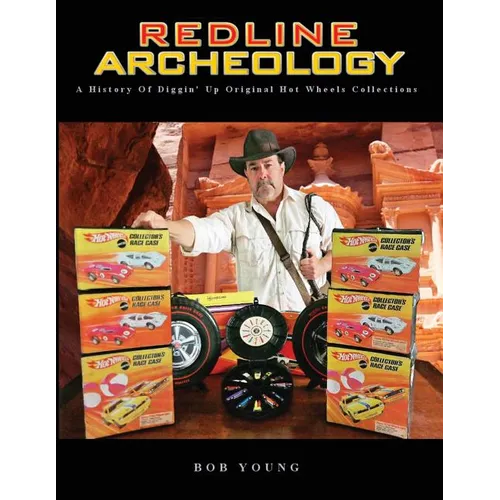Redline Archeology: A History of Diggin' up Original Hot Wheels Collections