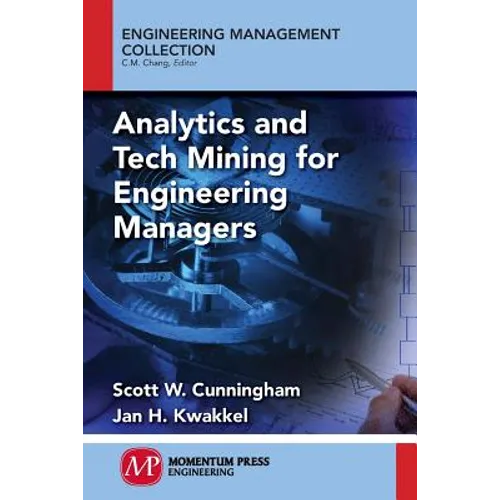 Analytics and Tech Mining for Engineering Managers