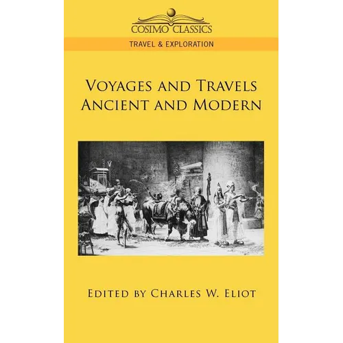 Voyages and Travels Ancient and Modern