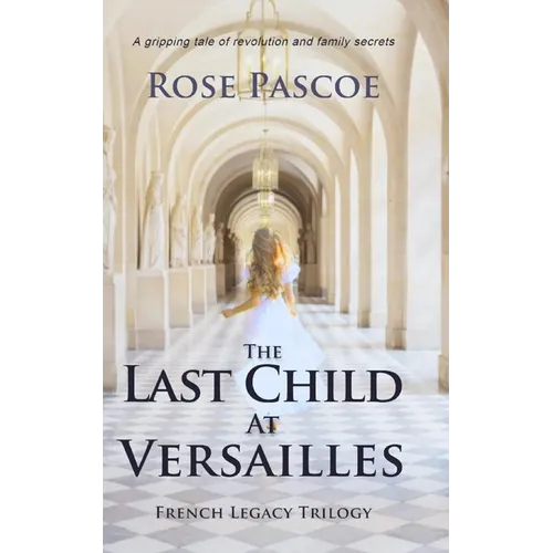 The Last Child At Versailles