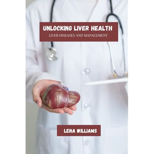 Unlocking liver health: Liver diseases and management