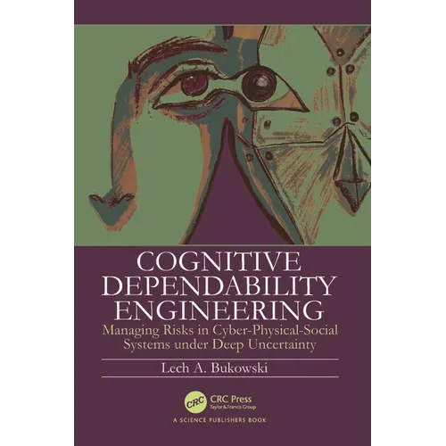 Cognitive Dependability Engineering: Managing Risks in Cyber-Physical-Social Systems under Deep Uncertainty