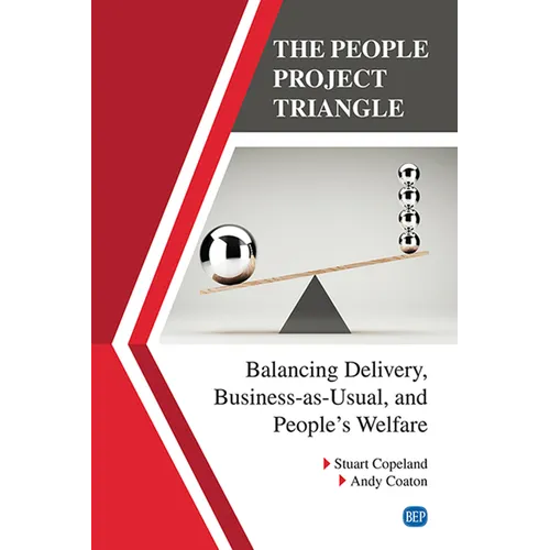 The People Project Triangle: Balancing Delivery, Business-as-Usual, and People's Welfare