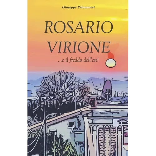 Rosario Virione ...e il freddo dell'est!