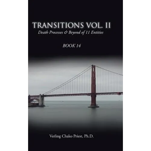 Transitions: Death Processes & Beyond of 11 Entities