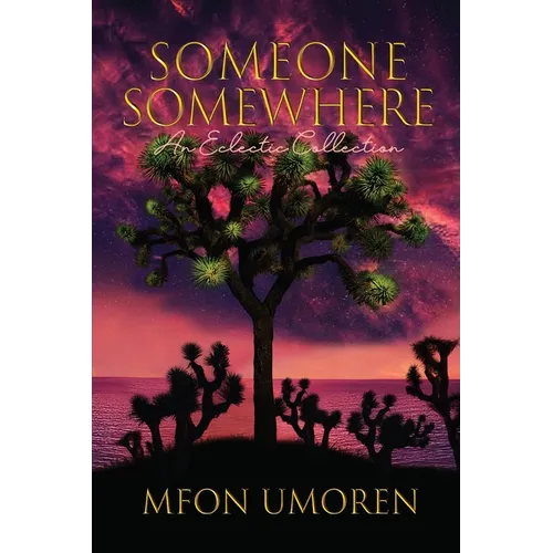 Someone Somewhere: An Eclectic Collection