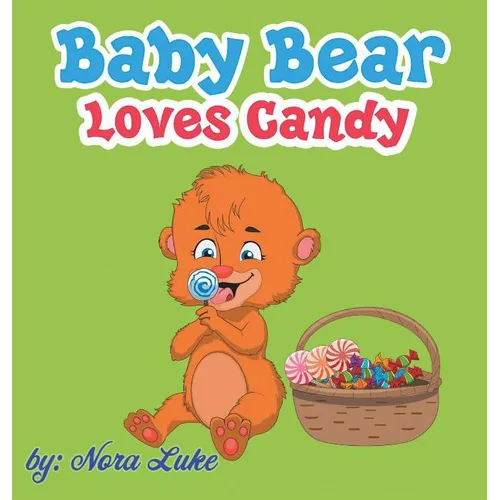 Baby Bear Loves Candy
