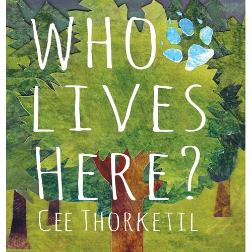 Who Lives Here?: Early animal tracking and identification skills for children - Hardcover