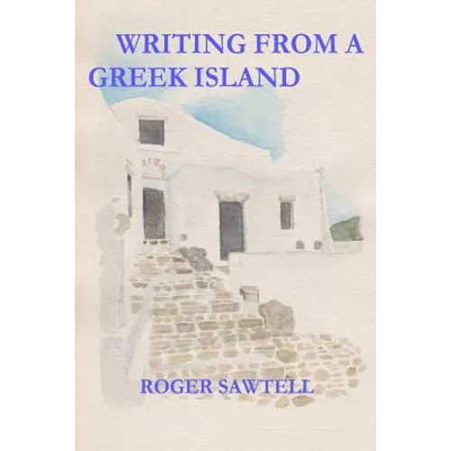 Writing From A Greek Island