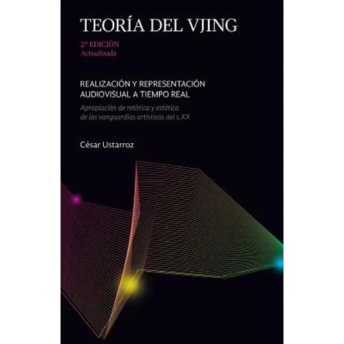 Teoria del VJing: Realizacion y representacion audiovisual a tiempo real