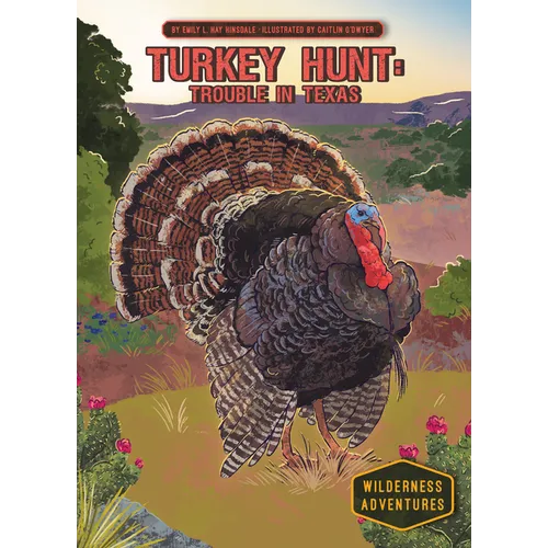 Turkey Hunt: Trouble in Texas: Trouble in Texas
