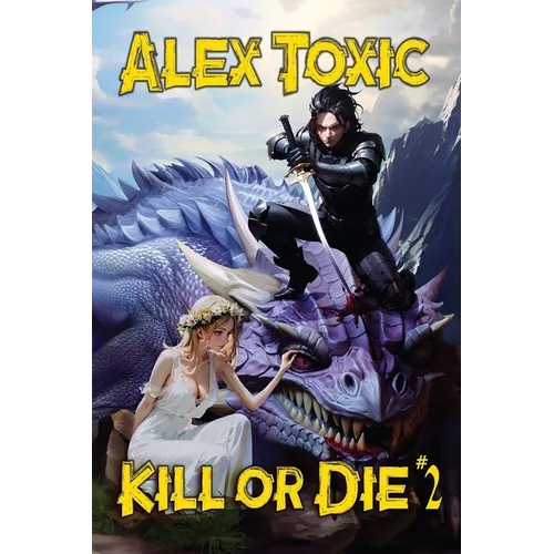 Kill or Die Book #2: LitRPG Series