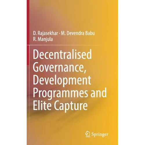 Decentralised Governance, Development Programmes and Elite Capture