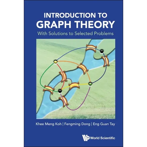 Introduction to Graph Theory: With Solutions to Selected Problems