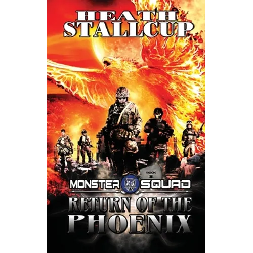 Monster Squad 1: Return Of The Phoenix