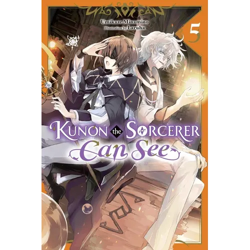 Kunon the Sorcerer Can See, Vol. 5 (Light Novel): Volume 5