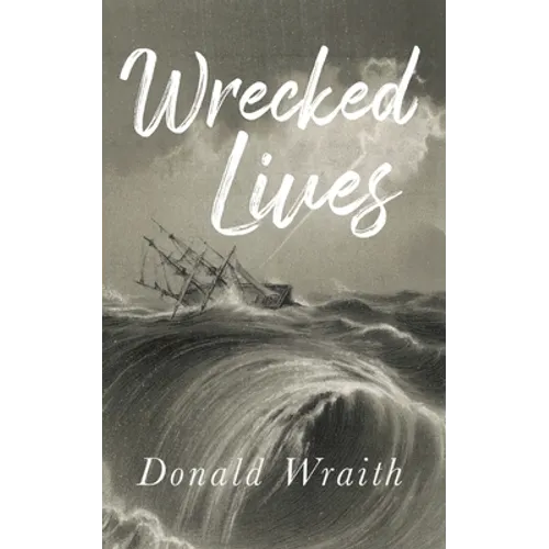 Wrecked Lives