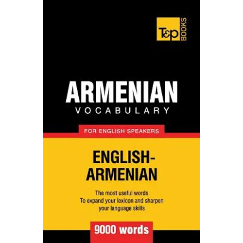 Armenian vocabulary for English speakers - 9000 words