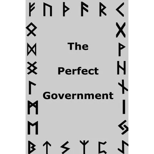 The Perfect Government