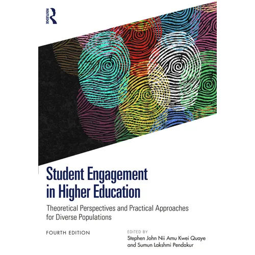 Student Engagement in Higher Education: Theoretical Perspectives and Practical Approaches for Diverse Populations
