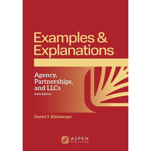 Examples & Explanations for Agency Partnerships and LLCs,