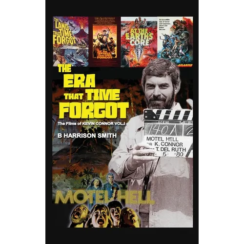 The Era That Time Forgot - Volume One (hardback)