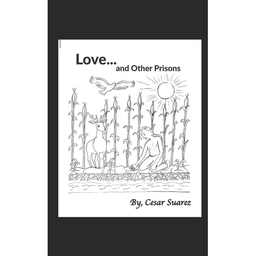 Love and Other Prisons