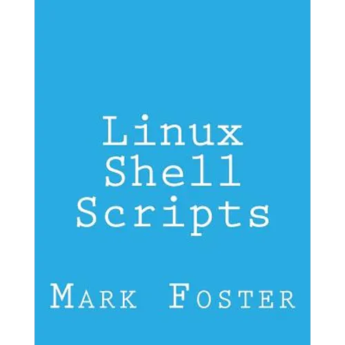 Linux Shell Scripts: How To Program With the KORN Shell and AWK