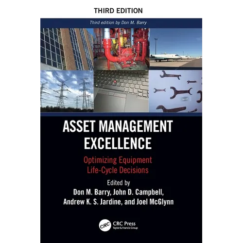 Asset Management Excellence: Optimizing Equipment Life-Cycle Decisions
