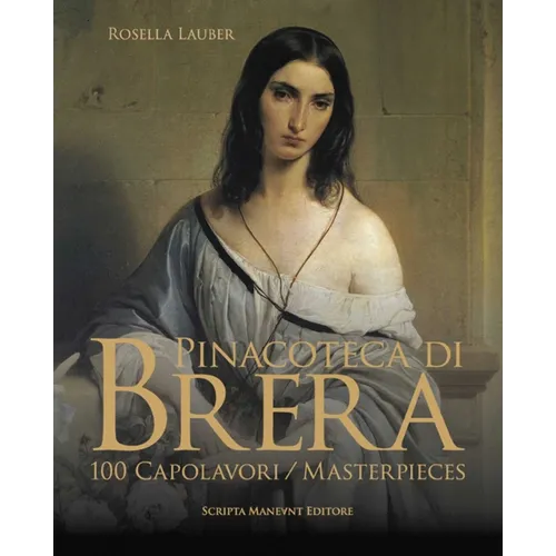 Pinacoteca Di Brera: 100 Masterpieces