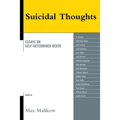 Suicidal Thoughts: Essays on Self-Determined Death