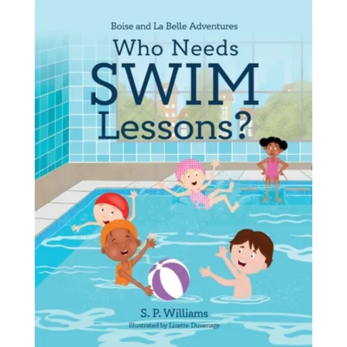 Who Needs Swim Lessons? - Paperback