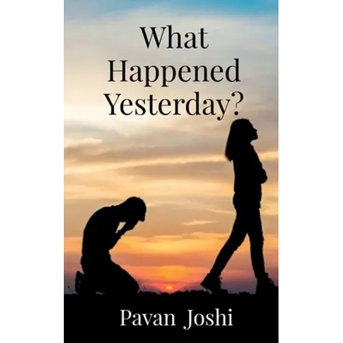 What Happened Yesterday?
