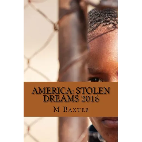 America: Stolen Dreams 2016
