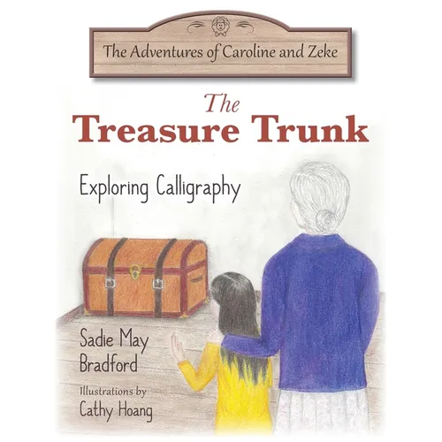 The Treasure Trunk: Exploring Calligraphy