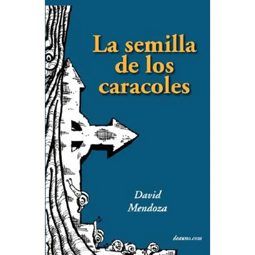 La Semilla de Los Caracoles