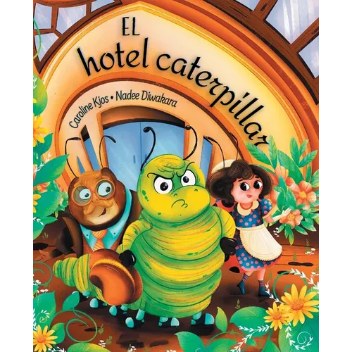 El hotel caterpillar: Libro ilustrado para niños sobre la gratitud