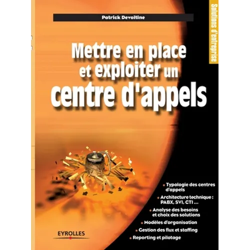 Mettre en place et exploiter un centre d'appels