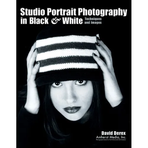 Studio Portrait Photography in Black & White: Techniques and Images
