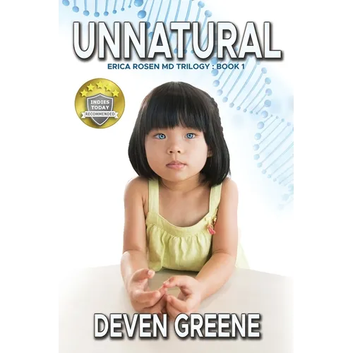 Unnatural: Erica Rosen MD Trilogy: Book 1