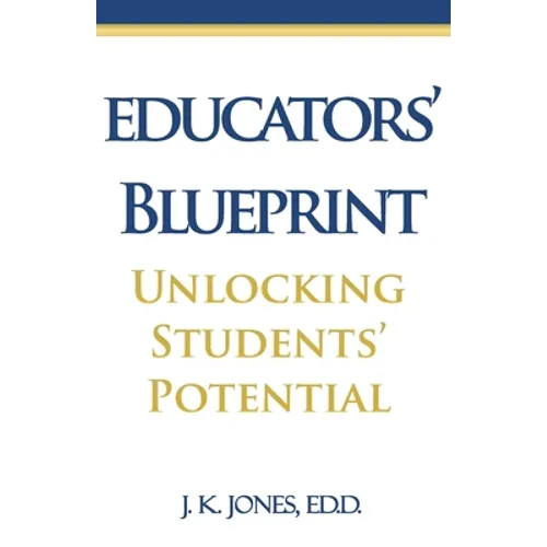 Educators' Blueprint: Unlocking Students' Potential