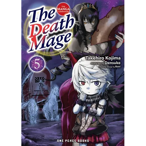 The Death Mage Volume 5: The Manga Companion