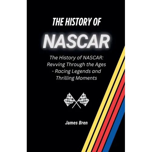 The History of NASCAR