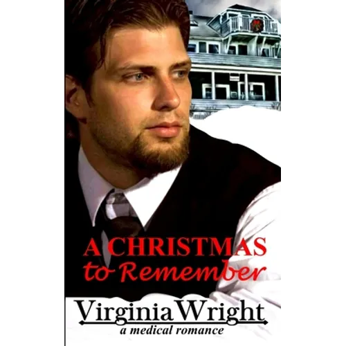 A Christmas to Remember: Dr. Shane, a Heartwarming, Christmas Medical Romance Novel